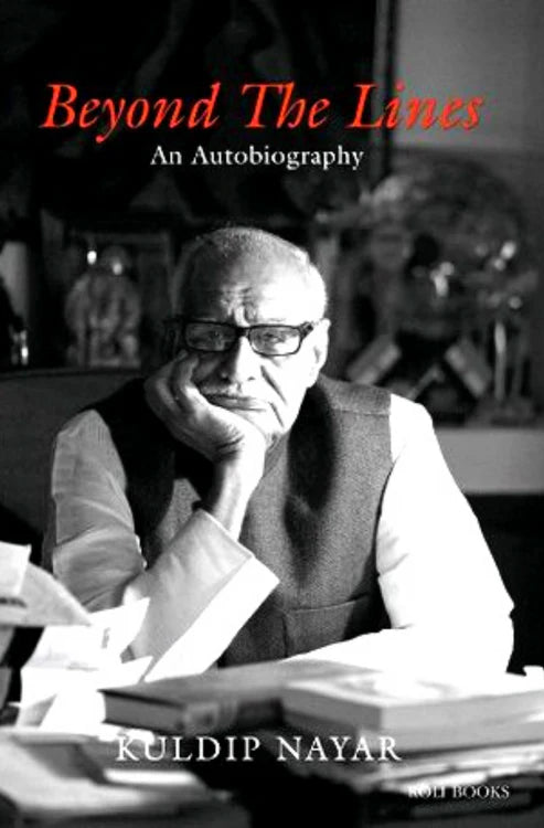 Beyond the Lines | An Autobiography | Kuldip Nayar