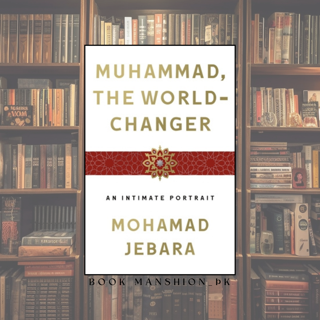 Muhammad, the World-Changer