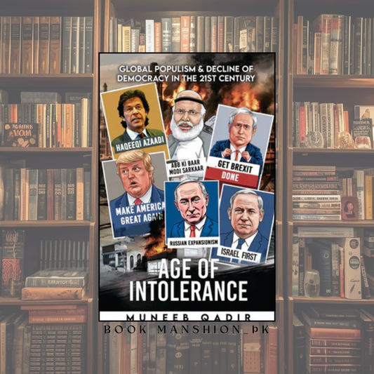 Age of Intolerance - Muneeb Qadir