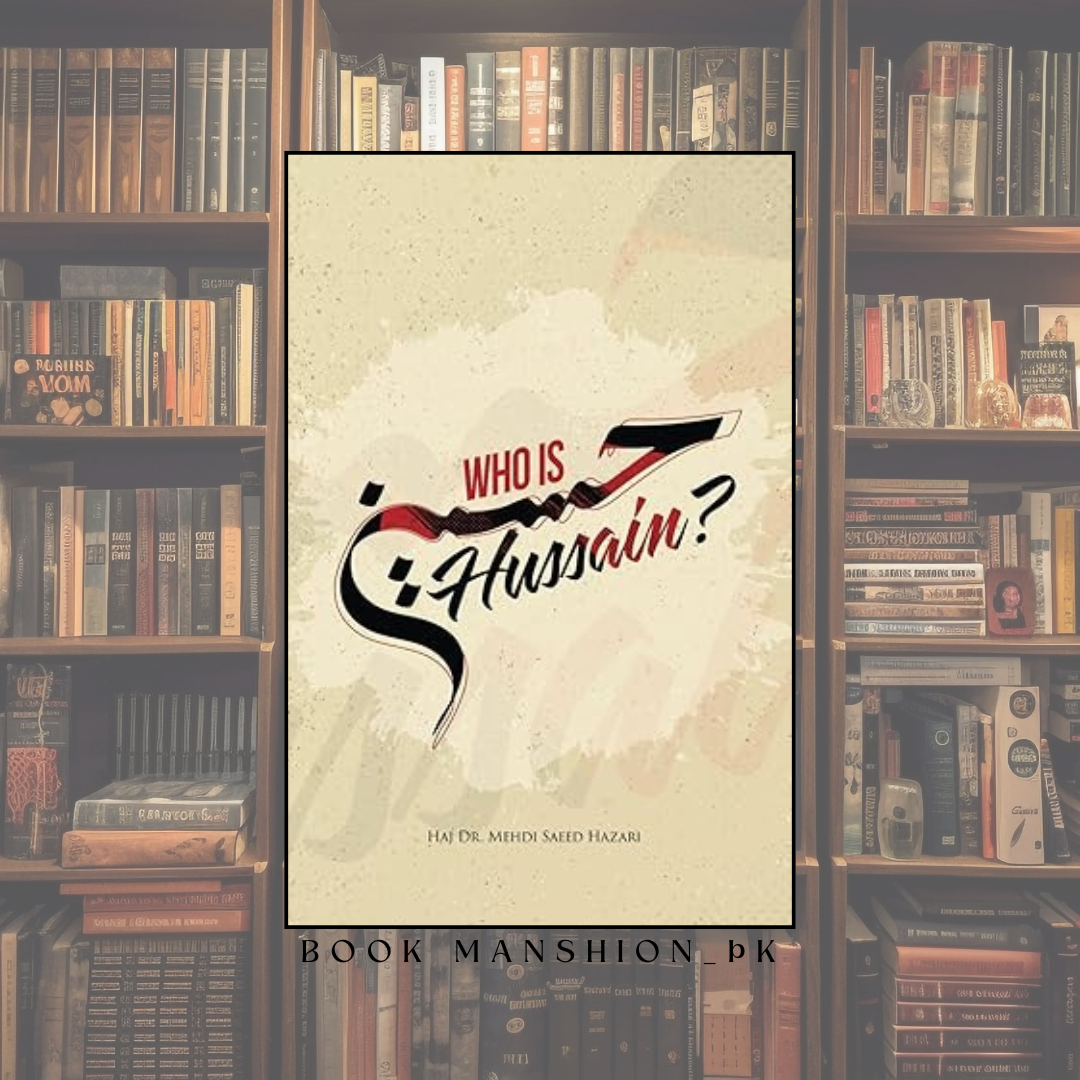 Who Is Hussain?